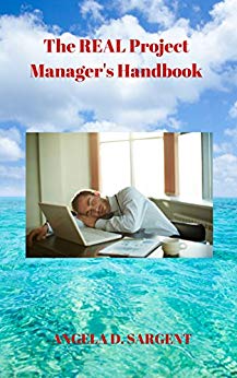The REAL Project Manager’s Handbook