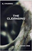 Free: The Cleansing (A Psychological Thriller Apocalyptic Series)