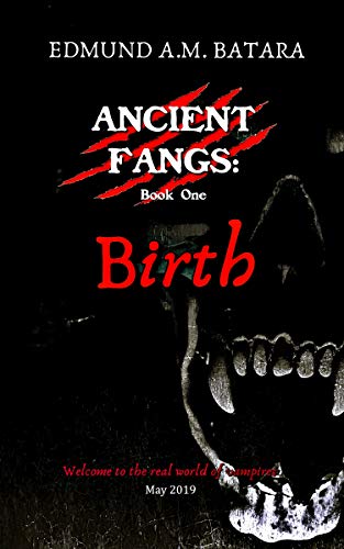 Ancient Fangs: Birth (Book 1)