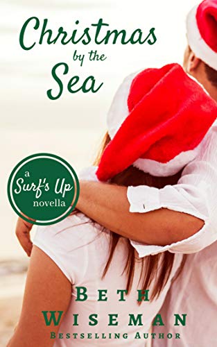 Free: Christmas by the Sea: A Surf’s Up Novella (Short Read and Sampler)