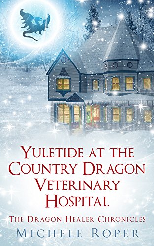 Yuletide at the Country Dragon Veterinary Hospital