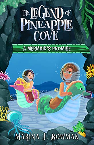 Free: A Mermaid’s Promise (The Legend of Pineapple Cove, Book 2)