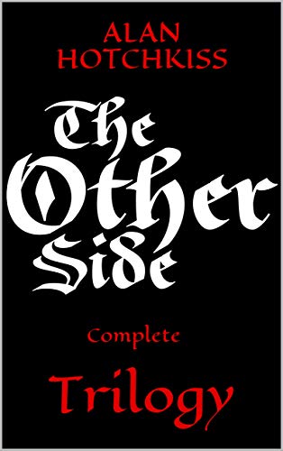 Free: The Other Side: Complete Trilogy