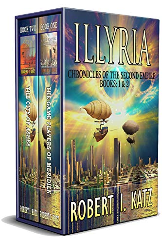Free: Illyria: Chronicles of the Second Empire Books: 1 & 2