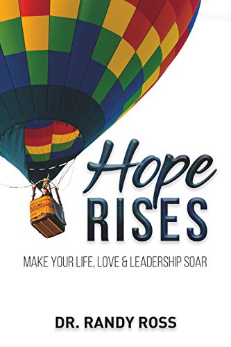 Free: Hope Rises: Make Your Life, Love & Leadership Soar