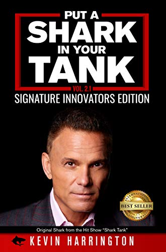 Free: Put a Shark in Your Tank: Signature Innovators Edition – Volume 2.1