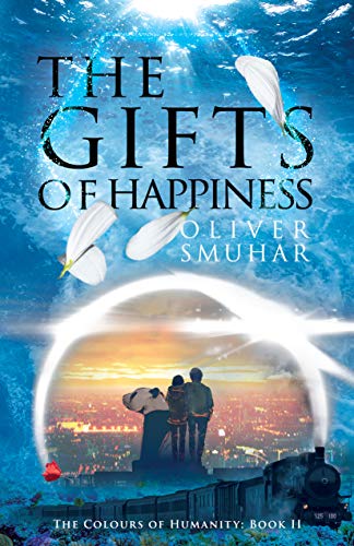 The Gifts of Happiness