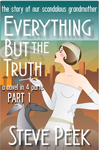 Everything But the Truth: The Story of our Scandalous Grandmother