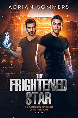 The Frightened Star (The Paranormal Adventures of West and Jones Book 1)