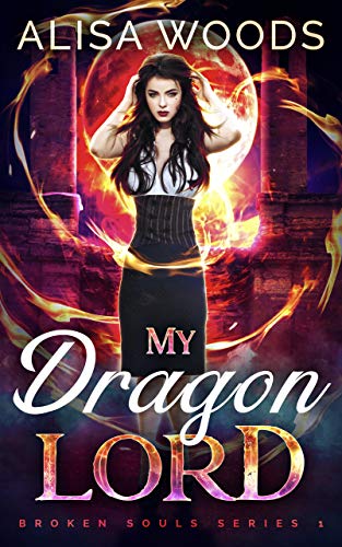 Free: My Dragon Lord (Broken Souls 1)