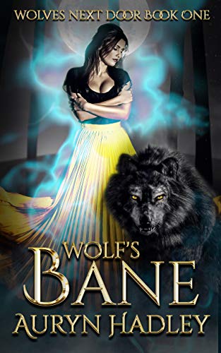 Wolf’s Bane (Wolves Next Door Book 1)