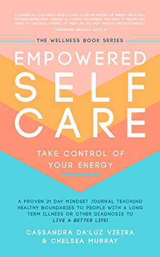 Empowered Self Care Take Control of Your Energy