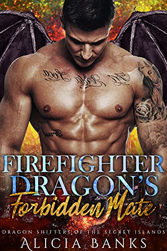 Firefighter Dragon’s Forbidden Mate