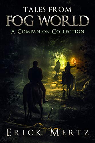 Free: Tales From Fog World: A Companion Collection
