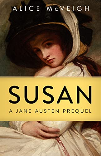Susan, A Jane Austen Prequel