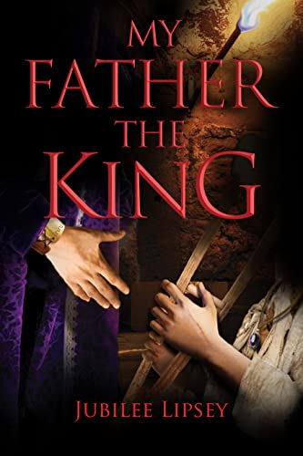 Free: My Father, The King
