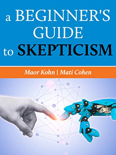 A Beginner’s Guide to Skepticism