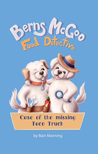 Berns McGoo, Food Detective
