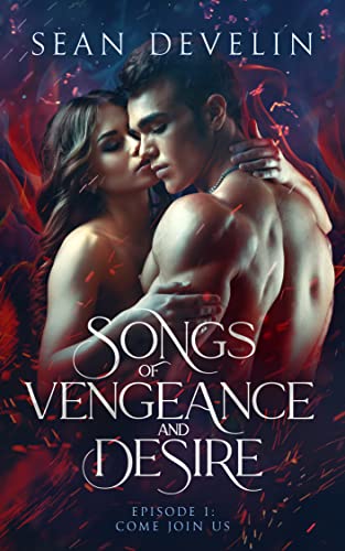 Free: Songs of Vengeance and Desire Episode 1 – Come Join Us