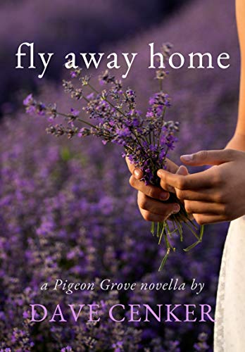 Free: Fly Away Home (Pigeon Grove Series Book 1)