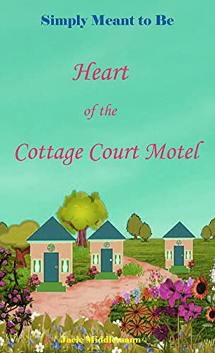 Heart of the Cottage Court Motel