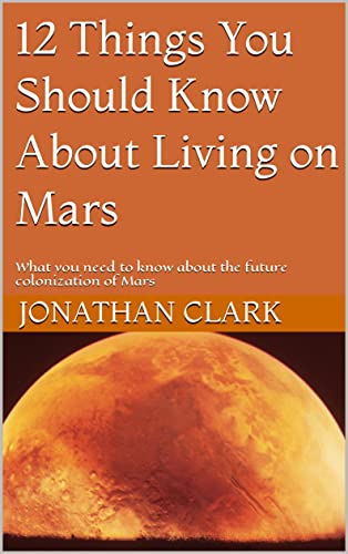 Free: 12 Things You Should Know About Living on Mars
