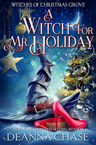 Free: A Witch for Mr. Holiday (Witches of Christmas Grove Book 1)