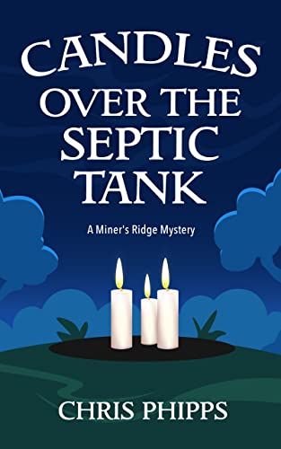 Candles Over the Septic Tank