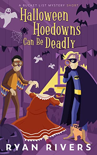 Free: Halloween Hoedowns Can Be Deadly: A Bucket List Mystery Short