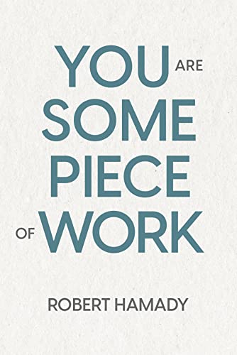 Free: You Are Some Piece of Work