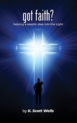Got Faith? Helping a Skeptic Step into the Light