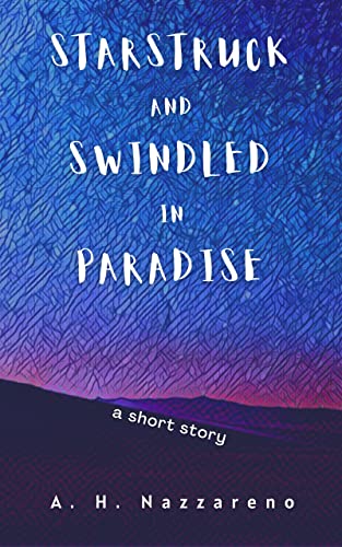 Free: Starstruck and Swindled in Paradise