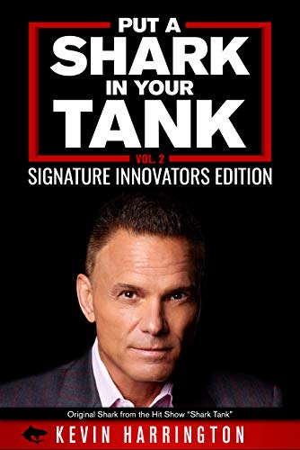 Free: Put a Shark in your Tank: Signature Innovators Edition – Vol. 2