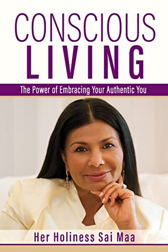 Free: Conscious Living: The Power of Embracing Your Authentic You