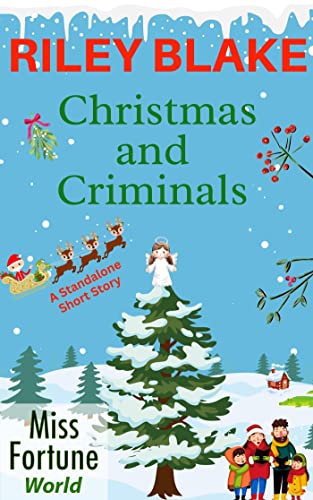 Christmas and Criminals (A Miss Fortune World Story)