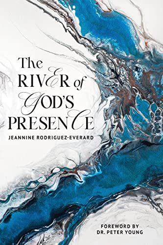 Free: The River of God’s Presence