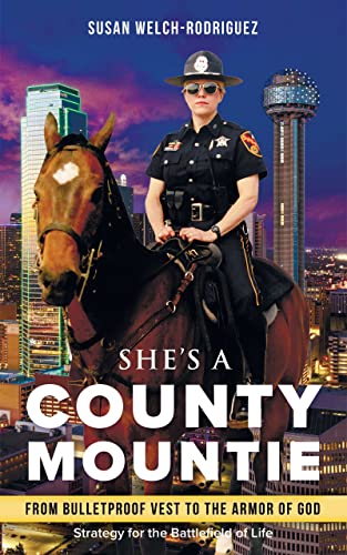 Free: She’s a County Mountie: From Bulletproof Vest to the Armor of God