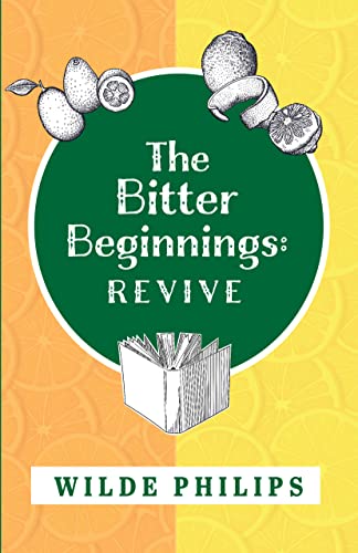 The Bitter Beginnings: Revive