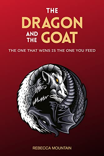 The Dragon and the GOAT: The One That Wins…is the One You Feed