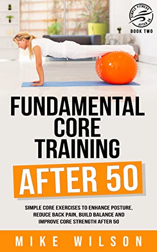 Free: Fundamental Core Training After 50