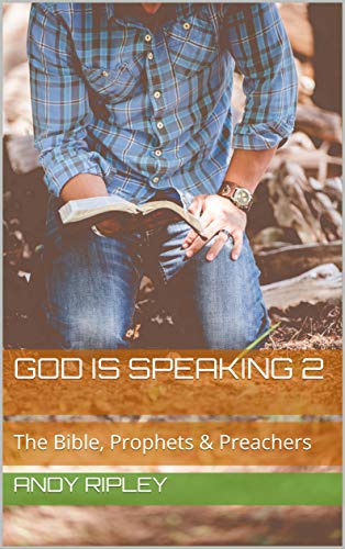 Free: GOD IS SPEAKING 2: The Bible, Prophets & Preachers