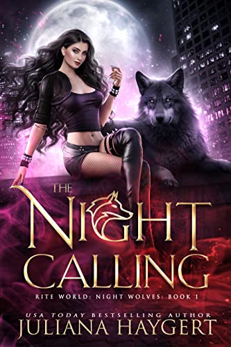 Free: The Night Calling (Rite World: Night Wolves Book 1)