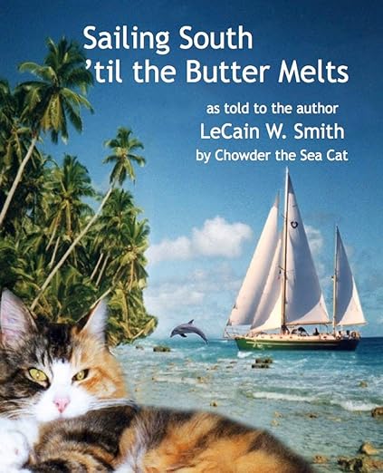 Sailing South ’til the Butter Melts