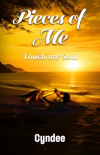Pieces of Me: Touch my Soul