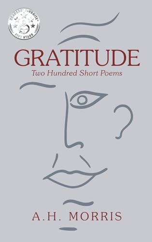Free: Gratitude: Two Hundred Short Poems