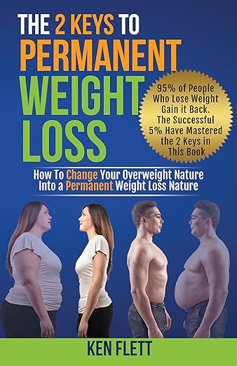 The 2 Keys To Permanent Weight Loss