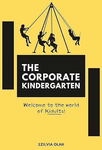 Free: The Corporate Kindergarten