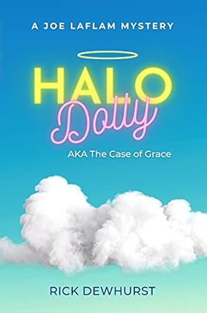 Halo Dolly AKA The Case of Grace