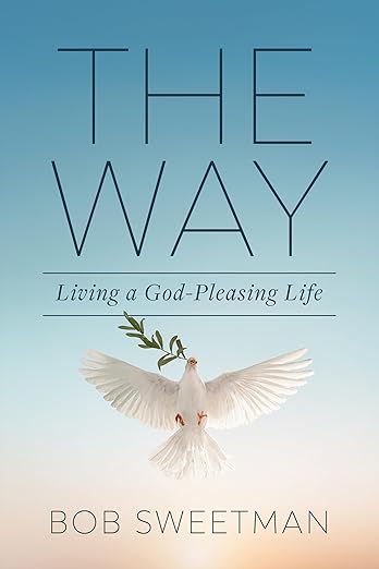 The Way: Living a God-Pleasing Life