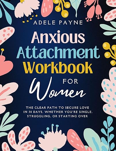 Free: Anxious Attachment Workbook for Women